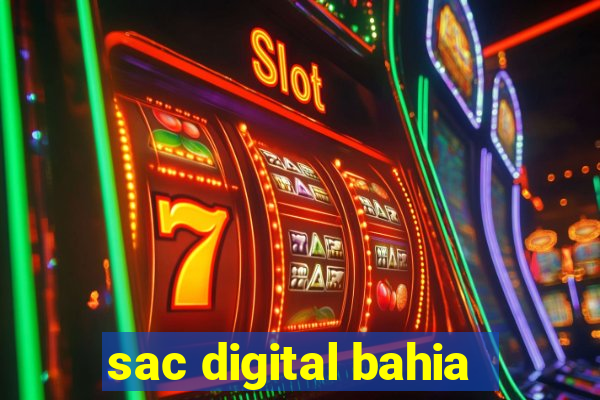 sac digital bahia